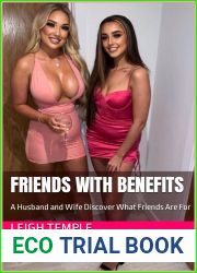 Friends With Benefits: A Husband and Wife Discover What Friends Are For