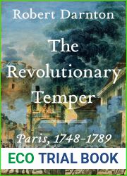 The Revolutionary Temper: Paris, 1748-1789