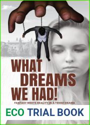 What Dreams We Had!