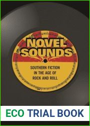 Novel Sounds: Southern Fiction in the Age of Rock and Roll