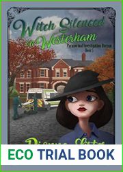 Witch Silenced in Westerham (Paranormal Investigation Bureau, #5)