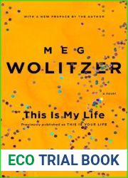 This Is My Life by Meg Wolitzer (2014-03-25)