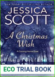A Christmas Wish: I|ll Be Home For Christmas and Come Home to Me: A Coming Home Series Duet
