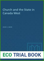 Church and State in Canada West: Three Studies in the Relation of Denominationalism and Nationalism 1841 - 1867