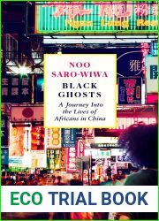 Black Ghosts: A Journey Into the Lives of Africans in China