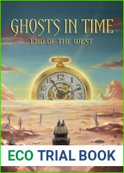 Ghosts in Time: End of the West