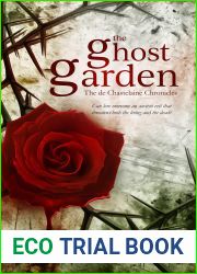 The Ghost Garden (The de Chastelaine Chronicles, #1)