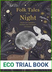 Folk Tales of the Night: Stories for Campfires, Bedtime and Nocturnal Adventures