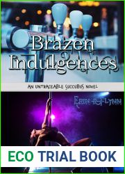 Brazen Indulgences (Untraceable Succubus Book 5)