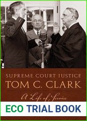 Supreme Court Justice Tom C. Clark: A Life of Service (Texas Legal Studies)
