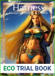Harness: A Harem Dungeon LitRPG (Dungeons, Delves, and Desires Book 1)