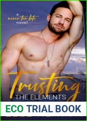 Trusting the Elements (Never Too Late, #1)