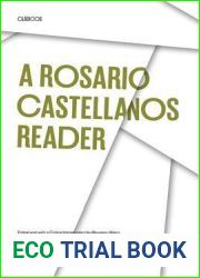 A Rosario Castellanos Reader: An Anthology of Her Poetry, Short Fiction, Essays, and Drama (Texas Pan American Series)