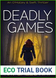Deadly Games (O|Malley and Swift Crime Thriller #6)