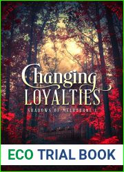 Changing Loyalties (Shadows of Melbourne #1)