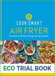 Cook Smart: Air Fryer: 90 quick and easy energy-saving recipes