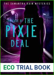 The Case Of The Pixie Deal (Samantha Rain Mysteries #2)