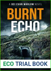 Burnt Echo (DCI Evan Warlow #7)