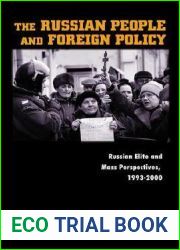 The Russian People and Foreign Policy: Russian Elite and Mass Perspectives, 1993-2000