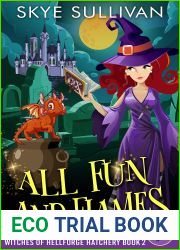 All Fun and Flames (Witches of Hellforge Hatchery, #2)