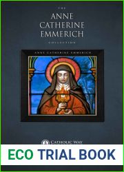 The Anne Catherine Emmerich Collection [10 Books