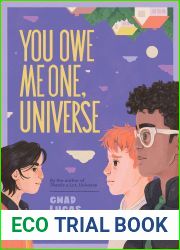 You Owe Me One, Universe (Thanks a Lot, Universe #2)