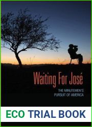 Waiting for Jose: The Minutemen|s Pursuit of America