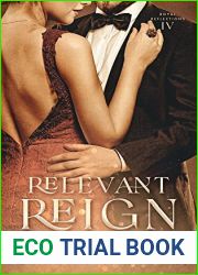Relevant Reign: Forbidden Royal Romance (Royal Reflections Book 4)