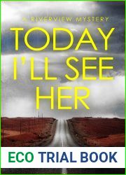 Today I|ll See Her (The Riverview Mysteries)