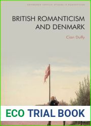 British Romanticism and Denmark (Edinburgh Critical Studies in Romanticism)
