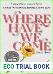 Where Have We Come - A Story of Love, Loss and Family