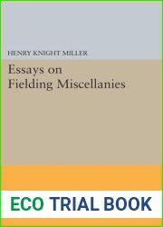 Essays on Fielding|s ‘Miscellanies|: a Commentary on Volume One