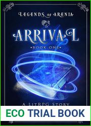 Arrival (Legends of Arenia #1)