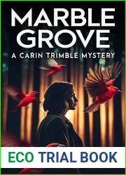 Marble Grove: The Nursing Home Murders - A Carin Trimble Mystery (The Carin Trimble Mysteries Book 1)