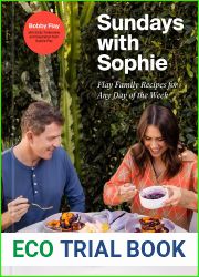Sundays with Sophie: Flay Family Recipes for Any Day of the Week: A Bobby Flay Cookbook