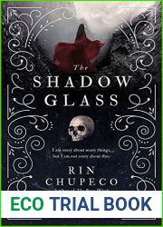 The Shadow Glass (The Bone Witch, #3)