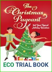 The Christmas Pageant: Not Your Typical Holiday Romance (The Christmas Pageants)