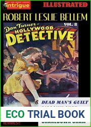 Dead Man|s Guilt, Dissolve Shot, Monster|s Malice, Shakedown Sham (Illustrated): Dan Turner Hollywood Detective Vol. 8