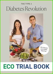 The Type 2 Diabetes Revolution: A Cookbook and Complete Guide to Managing Type 2 Diabetes