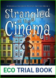 Strangled at the Cinema (Hannah the Ghost PI #1)