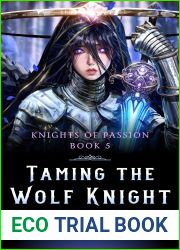 Taming the Wolf Knight (Knights of Passion Book 5)