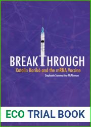 Breakthrough: Katalin Kariko and the mRNA Vaccine