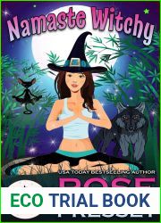Namaste Witchy (Magic and Mayhem Universe)