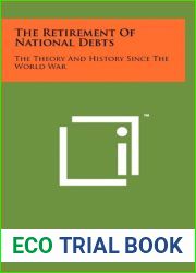 The Retirement of National Debts: The Theory and History Since the World War