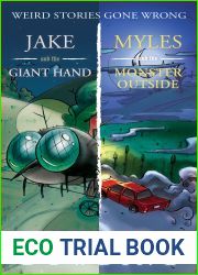 Weird Stories Gone Wrong 2-Book Bundle: Jake and the Giant Hand Myles and the Monster Outside