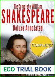 The Complete Works of William Shakespeare Deluxe Annotated: Suitable for Home Reading, Academic Study, and Dramatic Productions