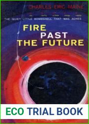 Fire Past the Future