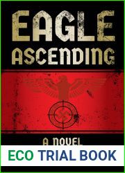 Eagle Ascending: A Novel