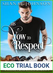 His Vow to Respect (Flying Cross Ranch #5)