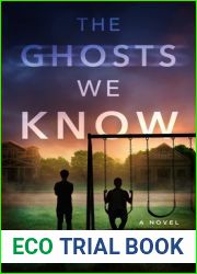 The Ghosts We Know